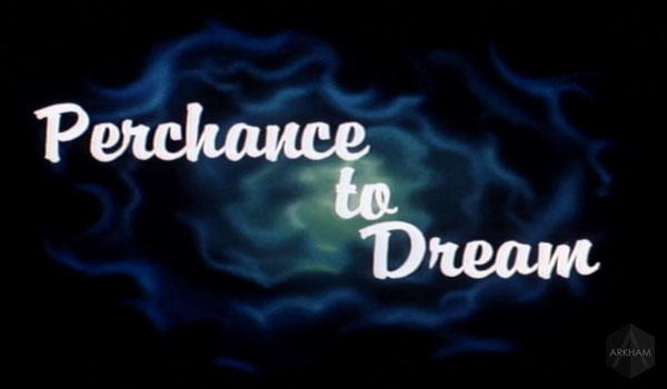 S01E26 Perchance to Dream