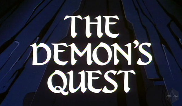 S01E57 Demon's Quest: Part I