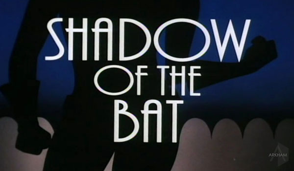 S02E01 Shadow of the Bat I